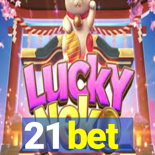 21 bet